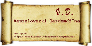 Veszelovszki Dezdemóna névjegykártya